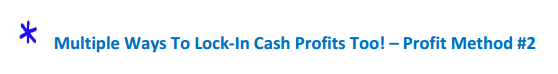 Multiple Ways To Lock-In Cash Profits Too! – Profit Method #2